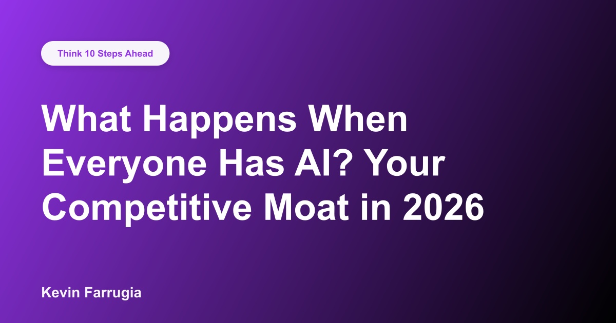 What Happens When Everyone Has AI? Your Competitive Moat in 2026